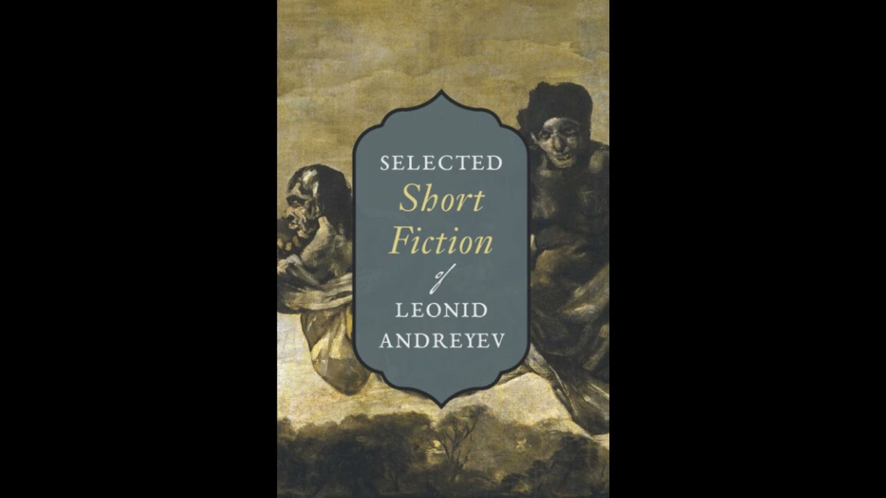 Selected Short Fiction of Leonid Andreyev