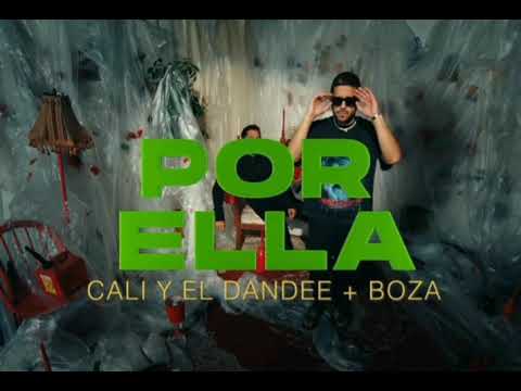 Cali Y El Dandee, Boza - Por Ella
