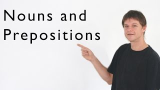 Nouns and Prepositions