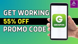 New Groupon Promo Codes 2024 | Working Discount code, Get Upto 55% Discount on Groupon