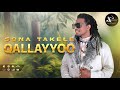 Sona Takele Qallayyo Official Video