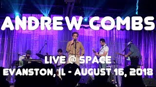 Andrew Combs - Live @ Space, Evanston IL (8-16-2018)