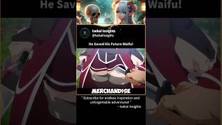 Download lagu He saved his future waifu! #isekai #anime #animemoments mp3