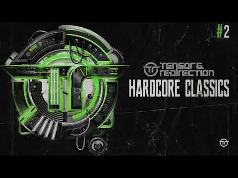 Tensor & Re-Direction - Hardcore Classics #2