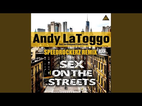 Sex on the Streets (Speedrockerz Remix)