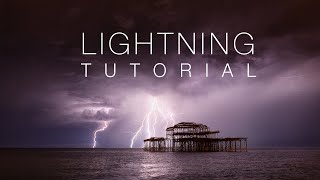 How to photograph lightning - TUTORIAL