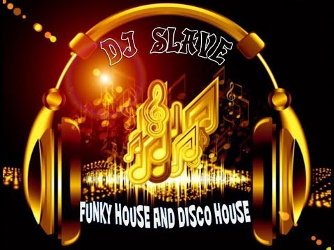 FUNKY HOUSE AND DISCO HOUSE 🎧 SESSION 96 - 2020 🎧 ★ MASTERMIX BY DJ SLAVE