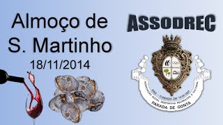 preview picture of video 'Almoço Convívio de S. Martinho (16/11/14) - ASSODREC'