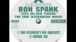 Ron Spank - Zits On Her Tuchis (Eric Wesenberg's New Simplicity)