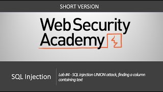 SQL Injection - Lab #4 SQL injection UNION attack, finding a column containing text