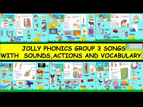 JOLLY PHONICS  GROUP 3 SONGS WITH SOUNDS, ACTIONS AND VOCABULARY