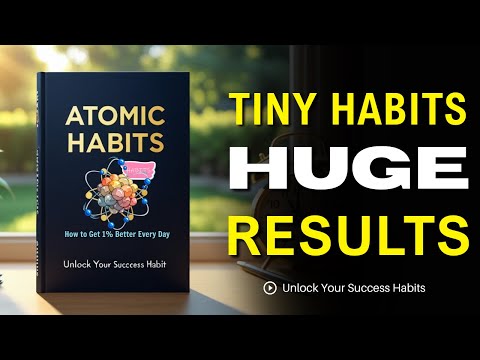 Atomic Habits: How to Get 1% Better Every Day | Audiobook