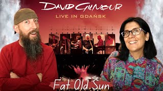 David Gilmour - Fat Old Sun (REACTION) with my wife