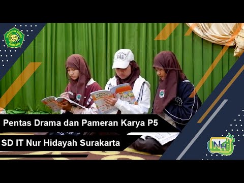 P5 SD IT Nur Hidayah Surakarta: Gelar Pentas Drama & Pameran Karya Gambar Kosong