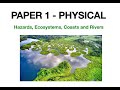 GCSE WHOLE OF PAPER 1 PHYSICAL GEOGRAPHY AQA