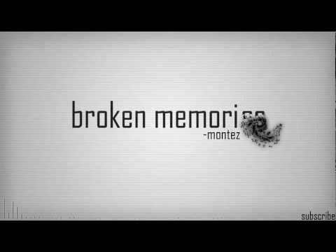 Montez - Broken Memories (Original Mix) [Free Download]