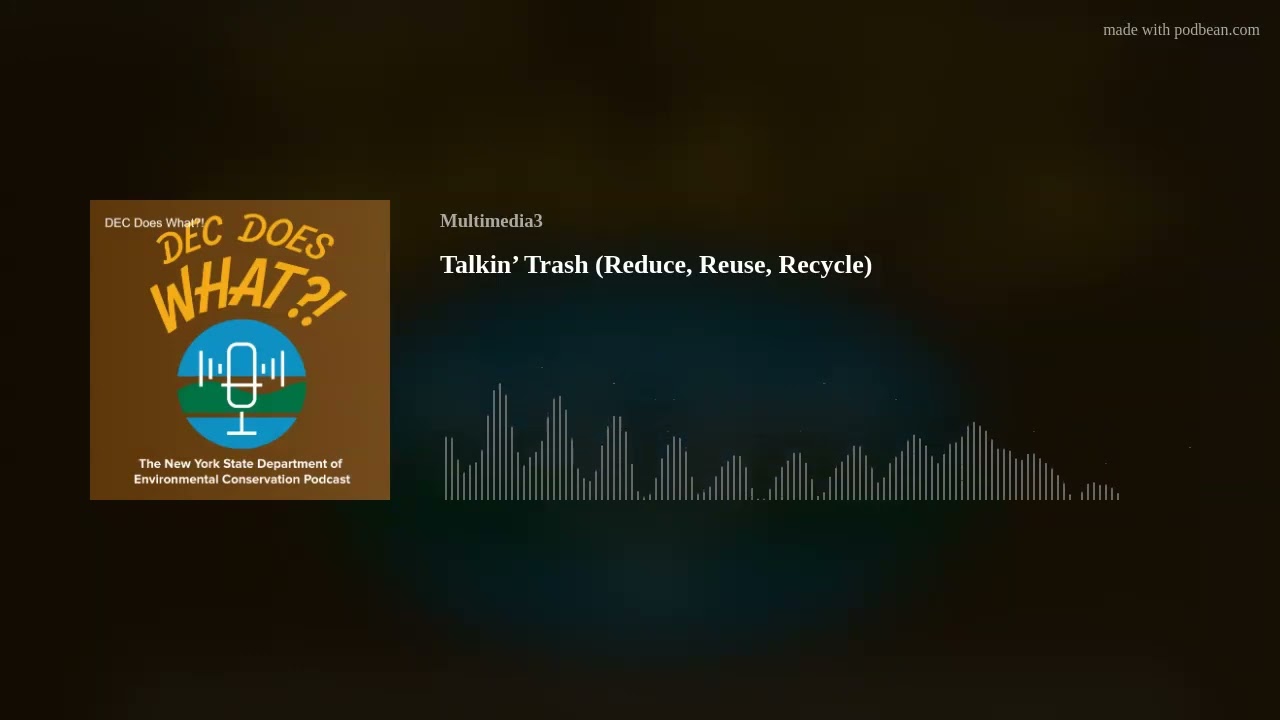 Talkin’ Trash (Reduce, Reuse, Recycle)