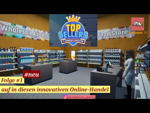 Top Sellers E Commerce Simulator #1 auf in diesen innovativen Online-Handel (deutsch/Let´s play)