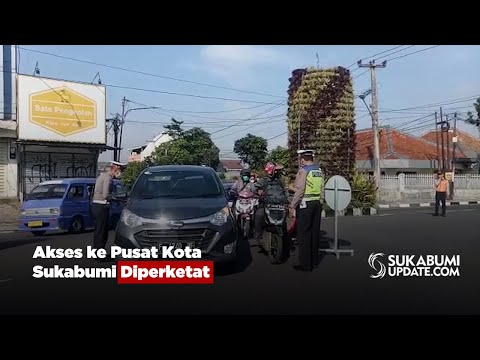 Akses ke Pusat Kota Sukabumi Diperketat