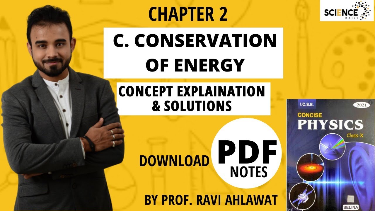 Conservation Of Energy | Work, Energy and Power | Physics | Class 10 | ICSE Syllabus | Science Daily
