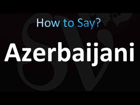 How to Pronounce Azerbaijani (correctly!)