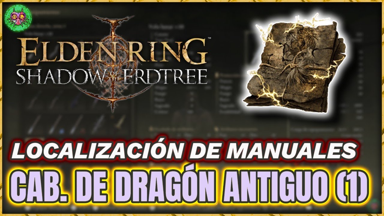 Localización MANUAL de CABALLERO de DRAGÓN ANTIGUO (1) | Elden Ring: Shadow of the Erdtree