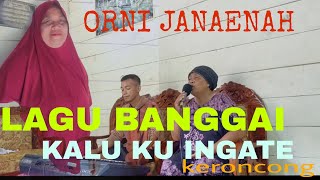 Download lagu LAGU BANGGAI KALU KU INGATE ORNI JANAENAH mp3