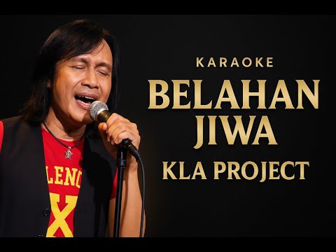 Belahan Jiwa - Kla Project Karaoke