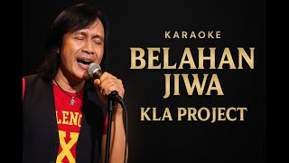 Download lagu Belahan Jiwa - Kla Project Karaoke mp3