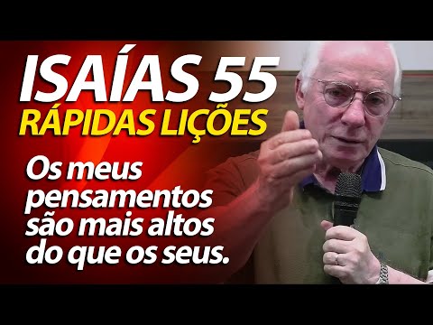 Rápidas Lições em Isaías 55 | Os meus pensamentos são mais altos dos os seus | Pastor Paulo Seabra