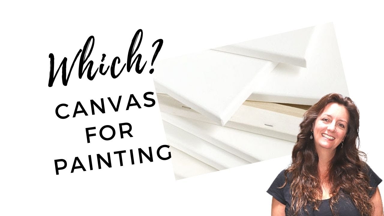 What is the Best Canvas for Acrylic Painting / Acrylic Painting Surfaces Explained