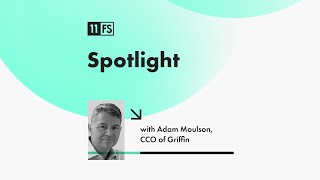 What Griffin are going to do now they have their banking licence with CCO Adam Moulson | Spotlight