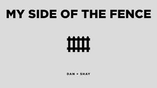 Dan + Shay My Side Of The Fence