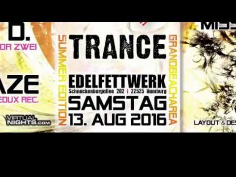 We Love Trance- Edelfettwerk Hamburg 13.08.2016