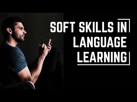 The SOFT SKILLS In Language Learning That Nobody Talks About
