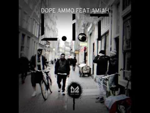 Dope Ammo feat Amiah _  L .I .T(lifted in trance)