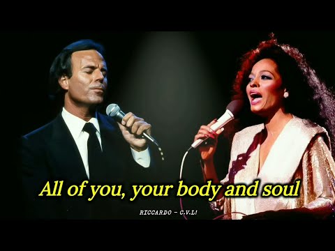 Diana Ross, Julio Iglesias - All Of You (Lyric Video) Fan-Made