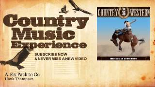 Hank Thompson - A Six Pack to Go - Country Music Experience