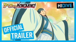 Ya Boy Kongming! Official Trailer