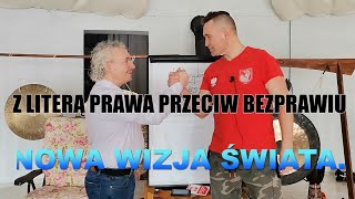 Z LITERĄ PRAWA PRZECIW BEZPRAWIU. NOWA WIZJA ŚWIATA.