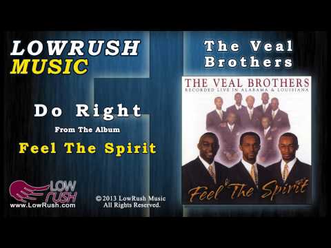 The Veal Brothers - Do Right