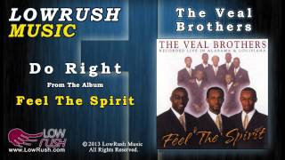The Veal Brothers - Do Right
