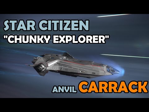 CHUNKY EXPLORER | Anvil Carrack Ship Tour and Review | Star Citizen