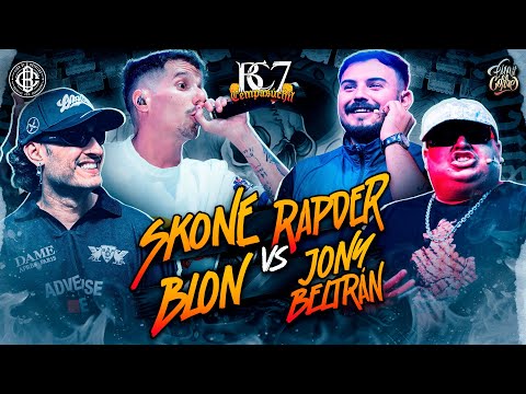 Skone & Blon vs Rapder & Jony Beltrán (BC7) | Batalla Completa