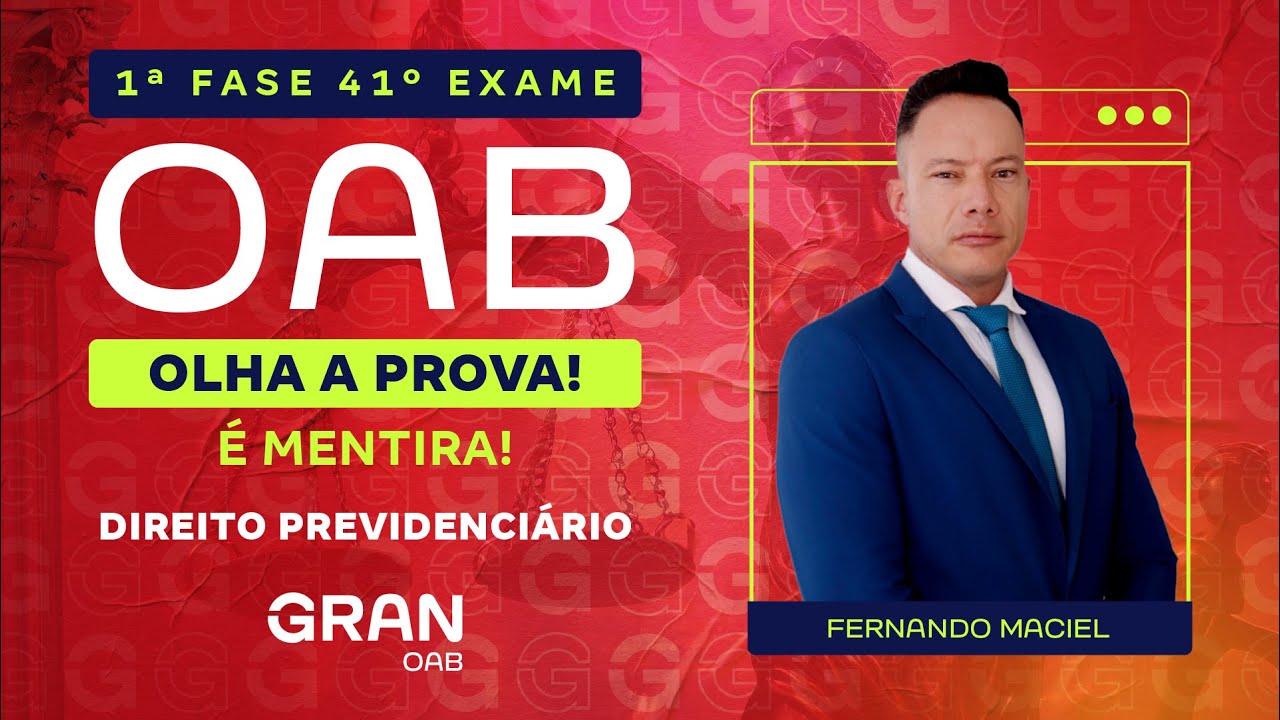 1ª fase do 41º Exame OAB: Olha a prova! É mentira! | Direito Previdenciário