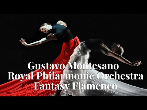 Gustavo Montesano   Royal Philarmonic Orchestra  Fantasy Flamenca