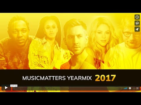 THE 2017 MUSIC MATTERS YEAR MIX