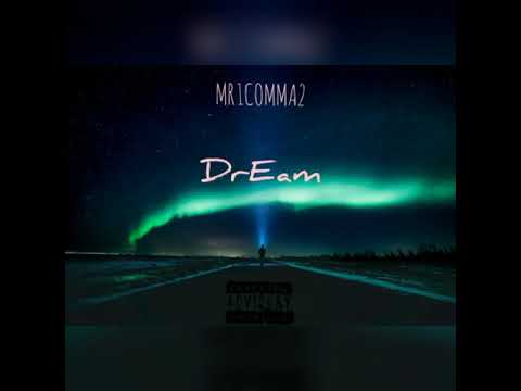 Mr1comma2 - Dream ( prod. By Mr1comma2)