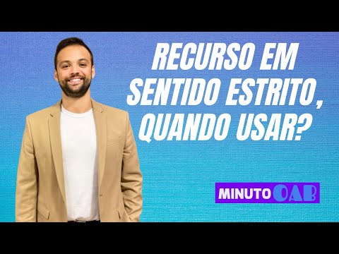 Recurso em Sentido Estrito, quando usar?