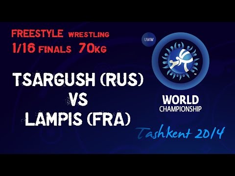 1/16 Final - Freestyle Wrestling 74 kg -  D. TSARGUSH (RUS) vs L. LAMPIS (FRA) - Tashkent 2014